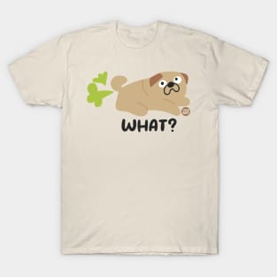 WHAT DOG FART T-Shirt